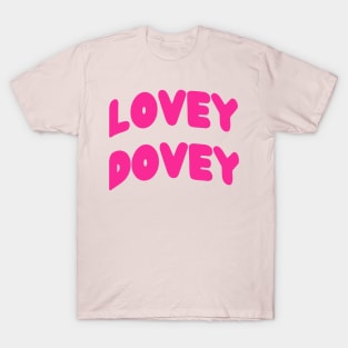 Lovey Dovey T-Shirt